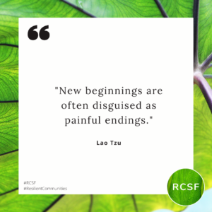 "New beginnings are often disguised as painful endings." Lao Tzu