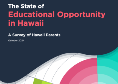 The State of Educational Opportunity in Hawaii: A Survey of Parents, 1st Edition